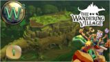 The Wandering Village – First Look – Let's Play – Episode 1