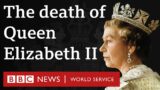 The death of Queen Elizabeth II – Global News Podcast, BBC World Service