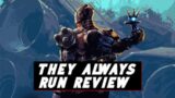 They Always Run Review – Is It Worth Buying?