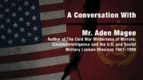 ThinkJSOU with Aden Magee: The Cold War Wilderness of Mirrors