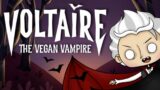 This Game Lets You Play As A Vegan Vampire! – Voltaire The Vegan Vampire