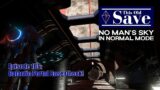 This Old Save | Episode 106: Galactic Portal Base Check! | No Man's Sky Normal Mode | Endurance 3.98