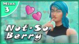 To be or not to be a Homewrecker? || Sims 4: Not So Berry ~Mint #3~