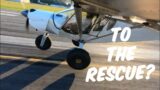 To the Rescue – Back to Flying Momentarily!