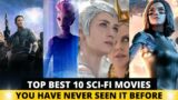 Top 10 Best SCI FI Movies On Netflix, Amazon Prime, Disney+ | Best Hollywood Movies To Watch  Part 2