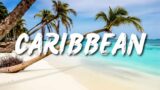 Top 10 Caribbean Islands to visit