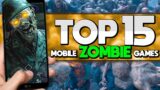 Top 15 Best Mobile Zombie Games
