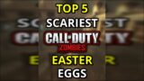 Top 5 Scariest CoD Zombies Easter Eggs