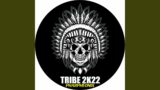 Tribe 2K22