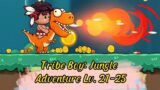 Tribe Boy: Jungle Adventure || Levels 21-25|| ios&android || Play Game || Rekomendasi Puan