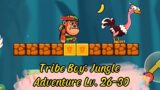 Tribe Boy: Jungle Adventure || Levels 26-30|| ios&android || Play Game || Rekomendasi Puan