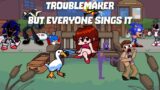 Troublemaker But Everyone Sings It