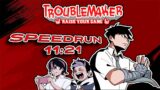 Troublemaker (Demo) Speedrun 11:21 [Version 0.02 4/8/2022]