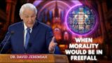 Turning Point with Dr. David Jeremiah | When Morality Would Be in Freefall