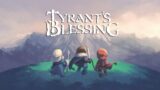 Tyrant's Blessing – trailer