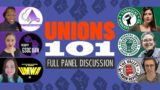 UNIONS 101 – FULL PANEL DISCUSSION