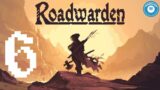 Under The Mountain | Roadwarden | Story-Rich RPG | Part 6