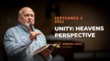 Unity: Heavens Perspective – Howard Jones (Full Service September 4th)