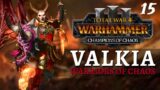VASSAL INCOMPETENCE | Immortal Empires – Total War: Warhammer 3 – Champions of Chaos – Valkia #15
