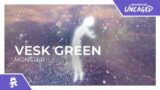 VESK GREEN – Monster [Monstercat Release]