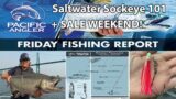 Vancouver Fishing Report – How To Fish Sockeye In Saltwater + Freshwater Reports & SALE WEEKEND!