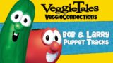 VeggieTales VeggieConnections: All Bob & Larry Puppet Tracks