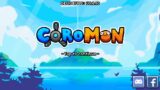 Vidio pertama bermain game coromon