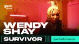 Wendy Shay – Survivor ( Live Performance) | Glitch Sessions
