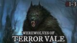 Werewolves Of Terror Vale / The Exclusive Full Story By: Luke Reason / #TeamFEAR #SacryStories /