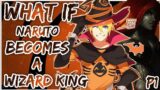 What if Naruto becomes a Wizard King | PART 1 | 1 HOUR