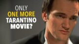 Why Tarantino Will Only Make 10 Movies