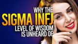 Why The Sigma INFJ Level Of Wisdom Is Unheard Of