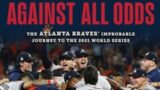 World Series 2021: Against All Odds, the Braves Make it to the Finals