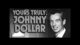 Yours Truly Johnny Dollar Ep588 The Midnite Sun Matter