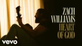 Zach Williams – Heart of God (Official Music Video)