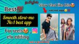 best smooth slow motion app for android in tamil