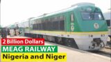 mega railway will connect Nigeria and Niger