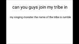 my singing monster| can you guys join my tribe