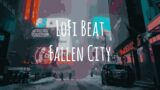 "Fallen City" | LoFi Beat | By LoFi Donkey