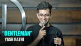"GENTLEMAN" – Stand Up Comedy by Yash Rathi