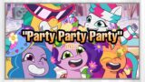 "Party Party Party" SONG (LYRICS) | My Little Pony: Tell Your Tale