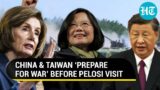 ‘Ready for War’ before Pelosi visit? China jets fly over Taiwan Strait, Taipei military on alert