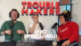 052 The Wrong Apartment with Dominic Leonelli #4 – TROUBLEMAKERS