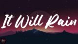 Bruno Mars – It Will Rain (Lyrics)