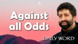 Against All Odds | Jonathan Cahn Sermon