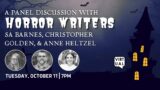 A Panel Discussion with Horror Writers SA Barnes, Christopher Golden, and Anne Heltzel (10/11/22)
