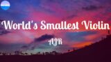 AJR ~ World's Smallest Violin / Lyrics / (Oh my God)