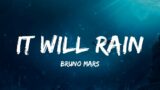 Bruno Mars – It Will Rain (Lyric video)