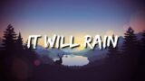 Bruno Mars – It Will Rain (lyrics)