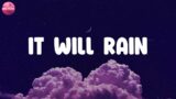 Lyrics | It Will Rain – Bruno Mars